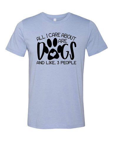 All I Care About are Dogs Adult Short Sleeve Jersey Blue T-Shirts