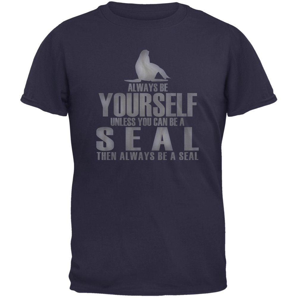 Always Be Yourself Seal Adult Navy T-Shirts