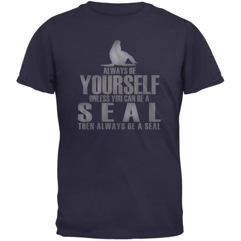 Always Be Yourself Seal Adult Navy T-Shirts