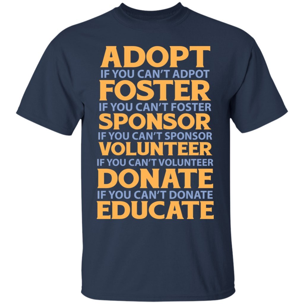 Animals Rescue Adopt Foster Save Dogs Cats Shelter Navy T-Shirts