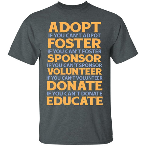 Animals Rescue Adopt Foster Save Dogs Cats Shelter grey T-Shirts