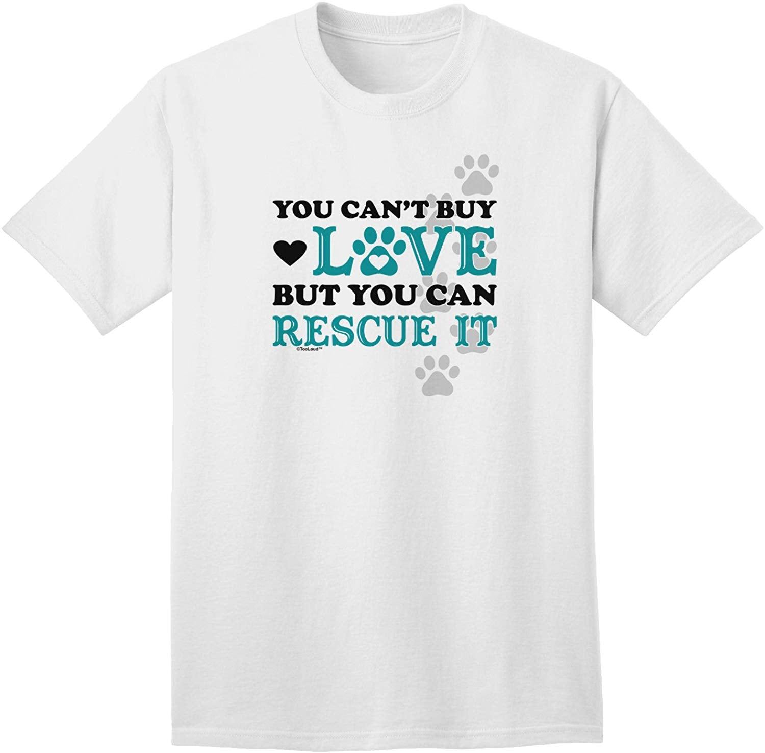 Can't Buy Love Rescue It Adult White T-Shirts