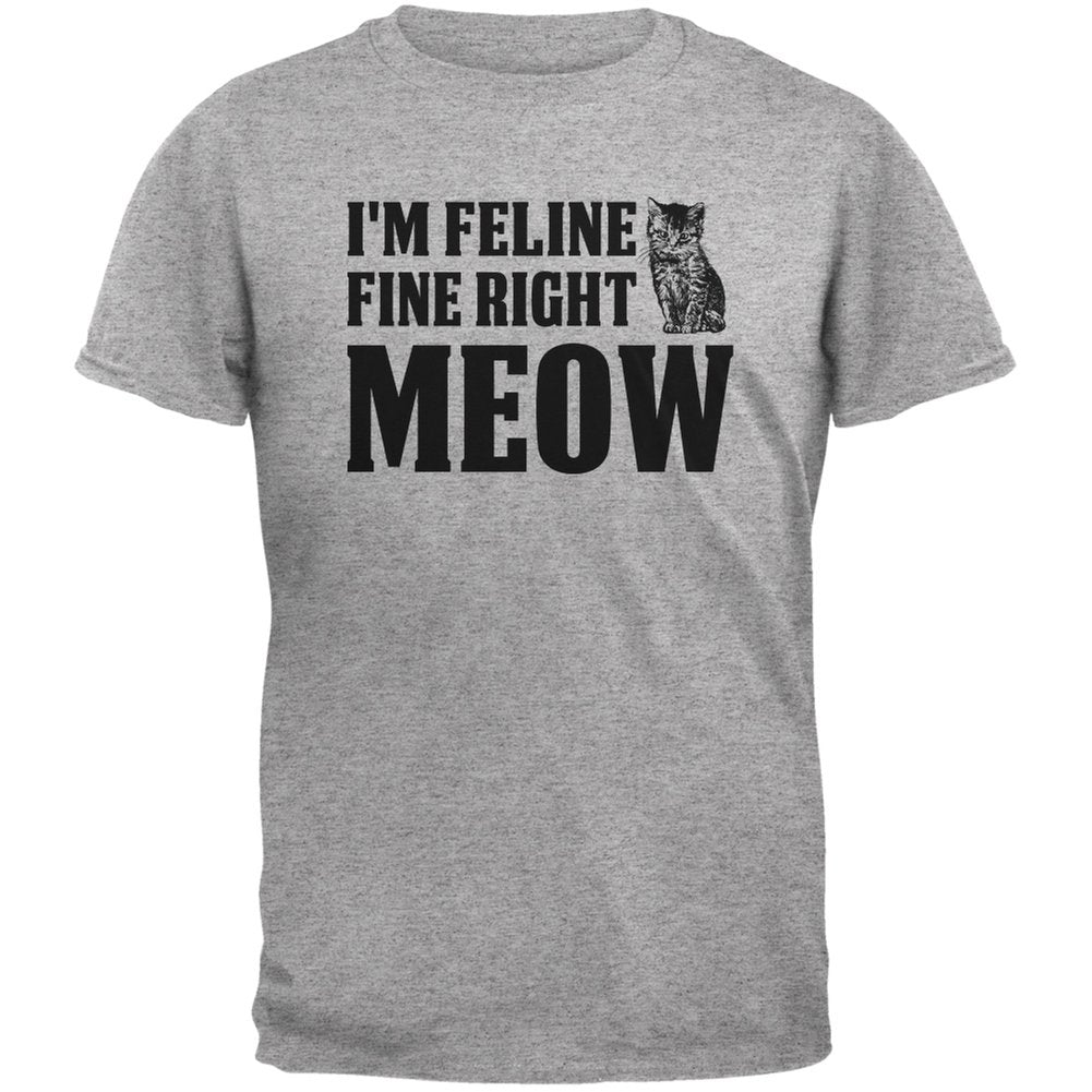 Cats I'm Feline Fine Right Meow Heather Grey Adult Grey T-Shirts