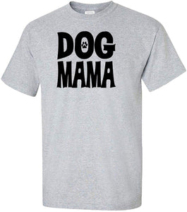 Dog Mama Adult Grey T-Shirts