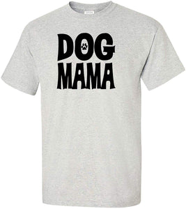 Dog Mama Adult Grey T-Shirts