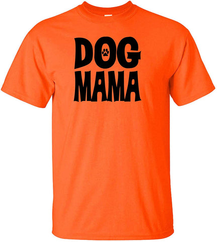 Dog Mama Adult Orange T-Shirts