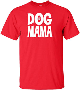 Dog Mama Adult Red T-Shirts