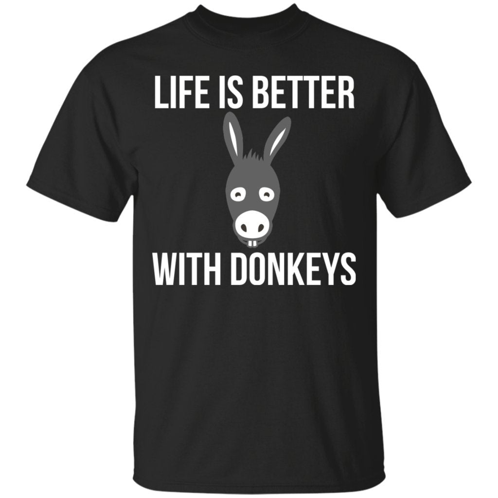 Donkey,Life is Better with Donkeys Funny Gift Black T-Shirts