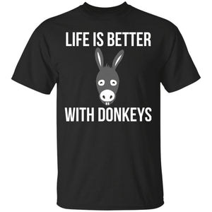 Donkey,Life is Better with Donkeys Funny Gift Black T-Shirts