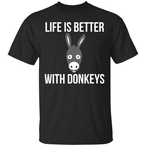 Donkey,Life is Better with Donkeys Funny Gift Black T-Shirts