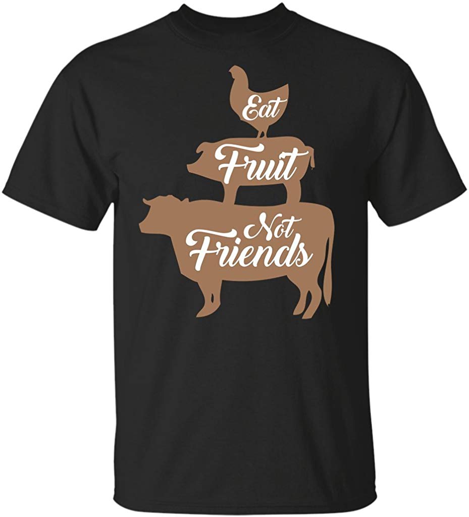 Eat Fruit Not Friends Gift | Funny Vegetarian Black T-Shirts