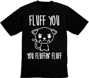 Fluff You You Fluffin' Fluff Angry Kitty Men's Black T-Shirts