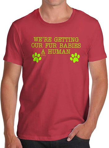 Funny for Men Getting Our Babies A Human Red T-Shirts