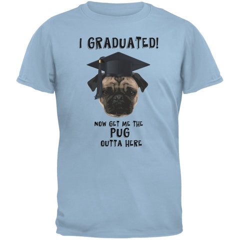 Graduation-Get The Pug Out Grad Light Adult Blue T-Shirts