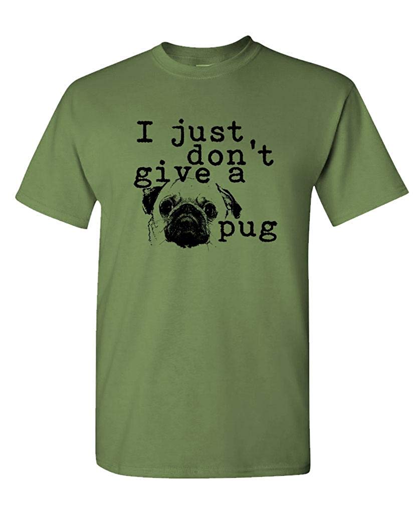 I JUST Don't GIVE A Pug-Dog Canine-Mens Cotton Military T-Shirts