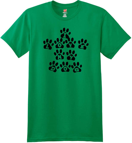 I Love My Dog Paw Print Kelly Green T-Shirts