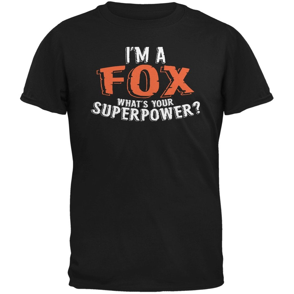 I'm A Fox What's Your Superpower Adult Black T-Shirts