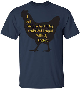 Love Garden-Work in My Garden-Hangout with My Chickens Navy T-Shirts