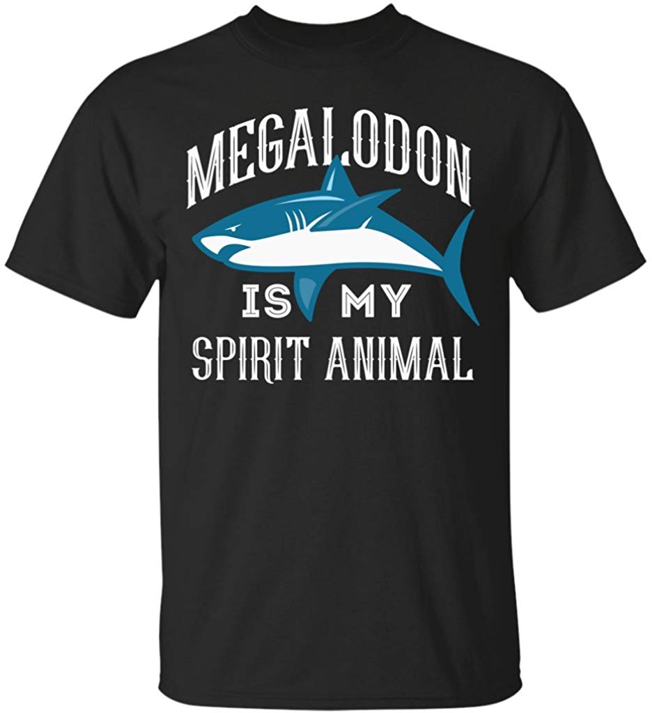 Megalodon is My Spirit Animal Gift Black T-Shirts