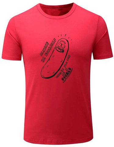 Men's Always Be Yourself Unless You Can Be A Pickle Cute Red T-Shirts