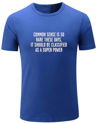 Men's Common Sense is So Rare These Days Funny Graphic Blue T-Shirts