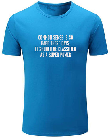 Men's Common Sense is So Rare These Days Funny Graphic Blue T-Shirts