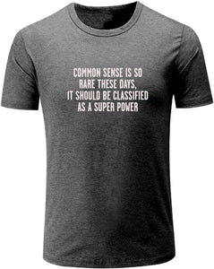 Men's Common Sense is So Rare These Days Funny Graphic Grey T-Shirts