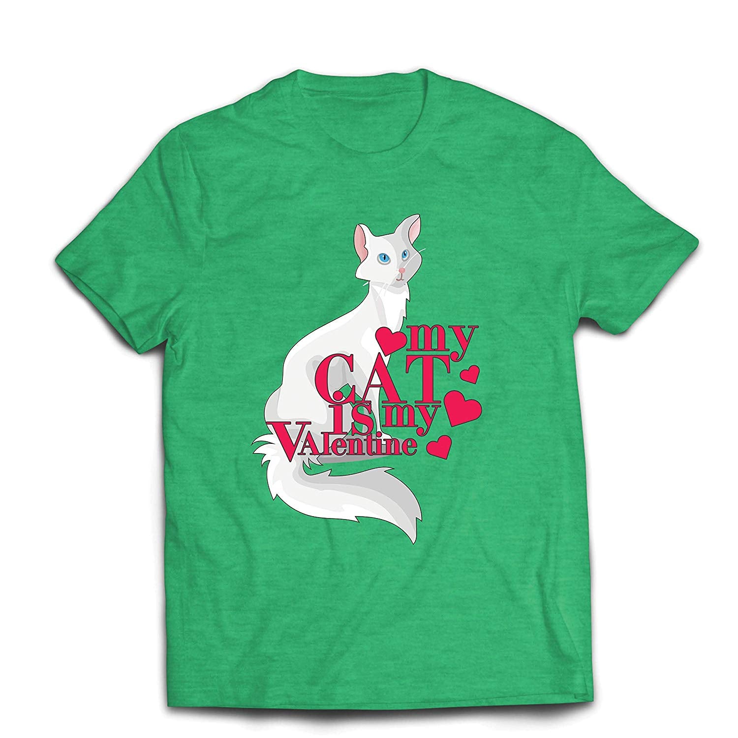 Men's My Cat is My Valentine Gift for Cat overs Green T-Shirts