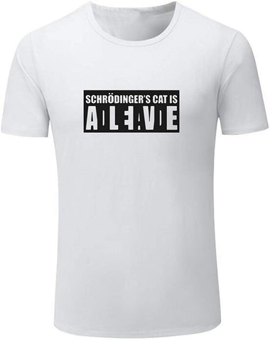 Men's Schrodinger's Cat is Alive Or Dead Funny Science White T-Shirts