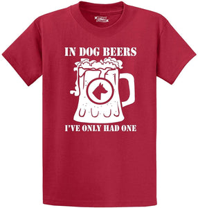 Men's in Dog Beers Only Had One Red T-Shirts