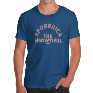 Mens Humor Novelty Graphic Sarcasm Funny Apurrica The Meowtiful Blue T-Shirts