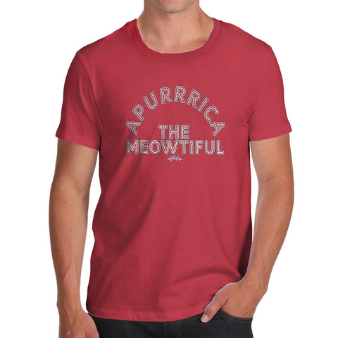 Mens Humor Novelty Graphic Sarcasm Funny Apurrica The Meowtiful Red T-Shirts